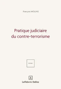 Pratique judiciaire du contre-terrorisme