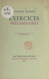 François Monod et  Fontanarosa - Exercices préliminaires - Avec un portrait de l'auteur.