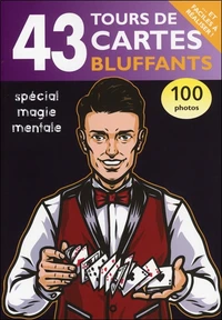 43 tours de cartes bluffants
