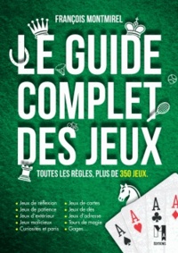François Montmirel - Le guide complet des jeux.
