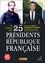 Le roman des 25 présidents de la République française