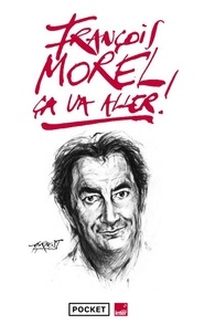 François Morel - Ça va aller ! - Chroniques 2019-2020.