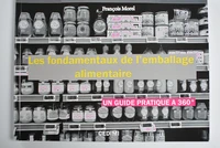Les fondamentaux de l'emballage alimentaire