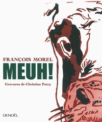 François Morel - Meuh !.