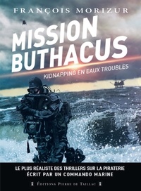 François Morizur - Mission Buthacus - Kidnapping en eaux troubles.