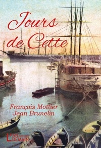 François Mottier et Jean Brunelin - Jours de Cette.