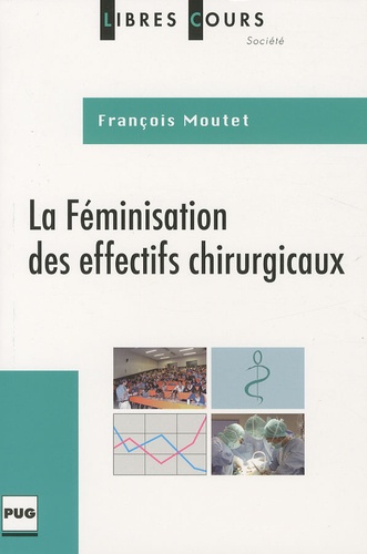 François Moutet - La Féminisation des effectifs chirurgicaux.
