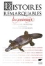François Moutou - Histoires remarquables - Les animaux.