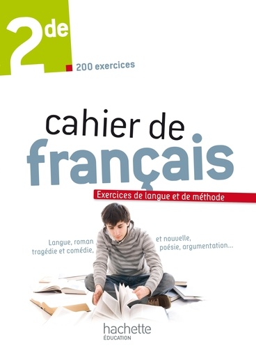 François Mouttapa et Miguel Degoulet - Cahier de français 2de - Exercices de langue et de méthode.