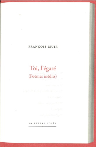 François Muir - Toi, l'égaré.
