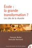 François Muller et Romuald Normand - Ecole : la grande transformation ? - Les clés de la réussite.