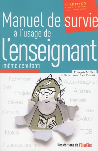 François Muller - Manuel de survie à l'usage de l'enseignant (même débutant).