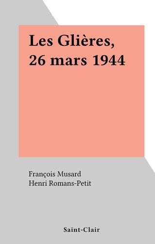 Les Glières, 26 mars 1944