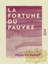 François Mussat - La Fortune du pauvre.