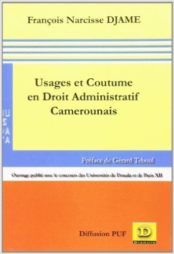 François Narcisse Njame - Usages et coutume en droit administratif camerounais.
