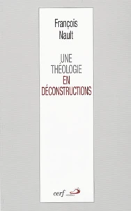 Une théologie en déconstructions