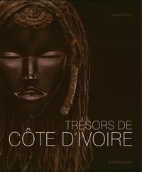 François Neyt et Anne-Chantal Olbrechts - Trésors de Côte d'Ivoire - Les grandes traditions artistiques de la Côte d'Ivoire.