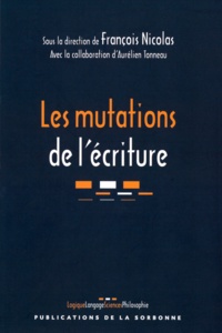 François Nicolas - Les mutations de l'écriture.