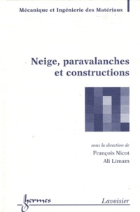 François Nicot et Ali Liman - Neige, paravalanches et constructions.