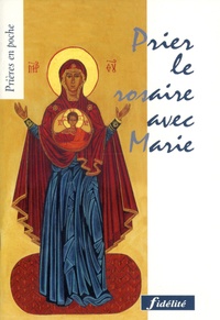 François-Noël Deman - Prier Le Rosaire Avec Marie.