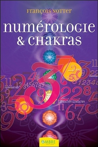 François Notter - Numérologie & chakras.