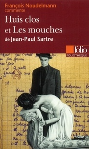 François Noudelmann - Huis clos ; Les mouches de Jean-Paul Sartre.