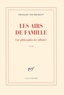 François Noudelmann - Les airs de famille - Une philosophie des affinités.