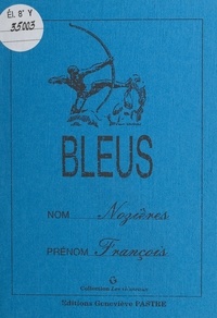 François Nozières - Bleus.
