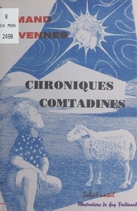 François Olivennes - Chroniques comtadines.