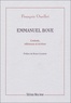 François Ouellet - Emmanuel Bove - Contexte, références et écriture.