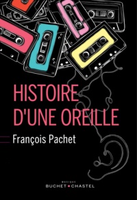 François Pachet - Histoire d'une oreille.