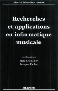 François Pachet et Marc Chemillier - Recherches et applications en informatique musicale.