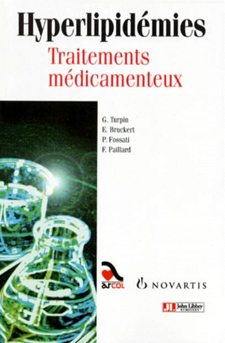 François Paillard et  Collectif - Hyperlipidémies - Traitements médicamenteux.