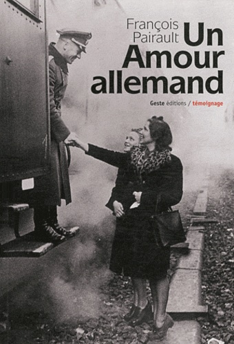 François Pairault - Un Amour allemand.