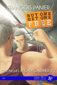 François Panier - Chroniques de Gary Gardner 2 : Buy one get one free.