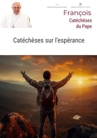 Catéchèses sur l'espérance