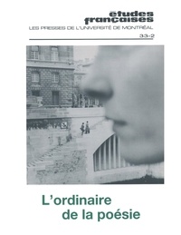 François Paré et Barbara Abad - Études françaises. Volume 33, numéro 2, automne 1997 - L’ordinaire de la poésie.