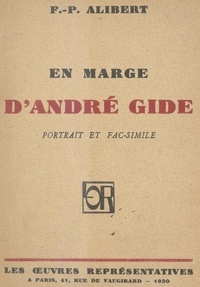 François-Paul Alibert - En marge d'André Gide.