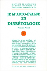 François Pebret - Je m'auto-évalue en diabétologie.