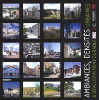 François Pélegrin et Elisabeth Pélegrin-Genel - Ambiances, densités urbaines & développement durable.