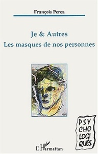 François Perea - Je & Autres - Les marques de nos prénoms.