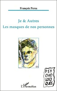 François Perea - Je & Autres - Les marques de nos prénoms.