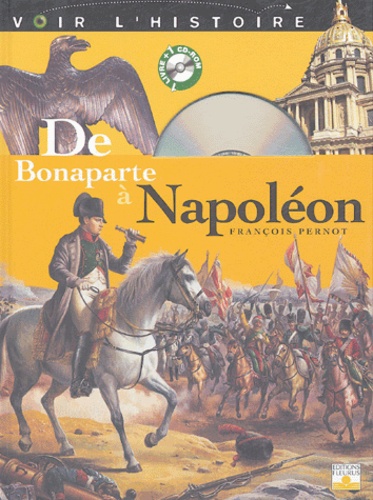 François Pernot - De Bonaparte à Napoléon. 1 Cédérom