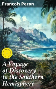 A Voyage of Discovery to the Southern Hemisphere