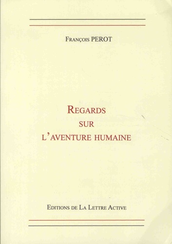 Regards sur l'aventure humaine