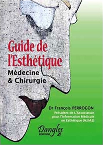 François Perrogon - Guide de l'esthétique.
