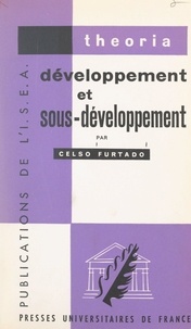 François Perroux et  I.S.E.A. - Développement et sous-développement.