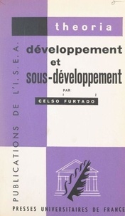 François Perroux et Celso Furtado - Développement et sous-développement.