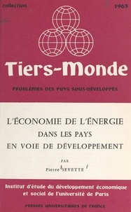 François Perroux et  Institut d'Étude du Développem - L'économie de l'énergie dans les pays en voie de développement.