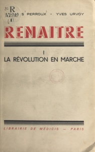 François Perroux et Yves Urvoy - La révolution en marche.